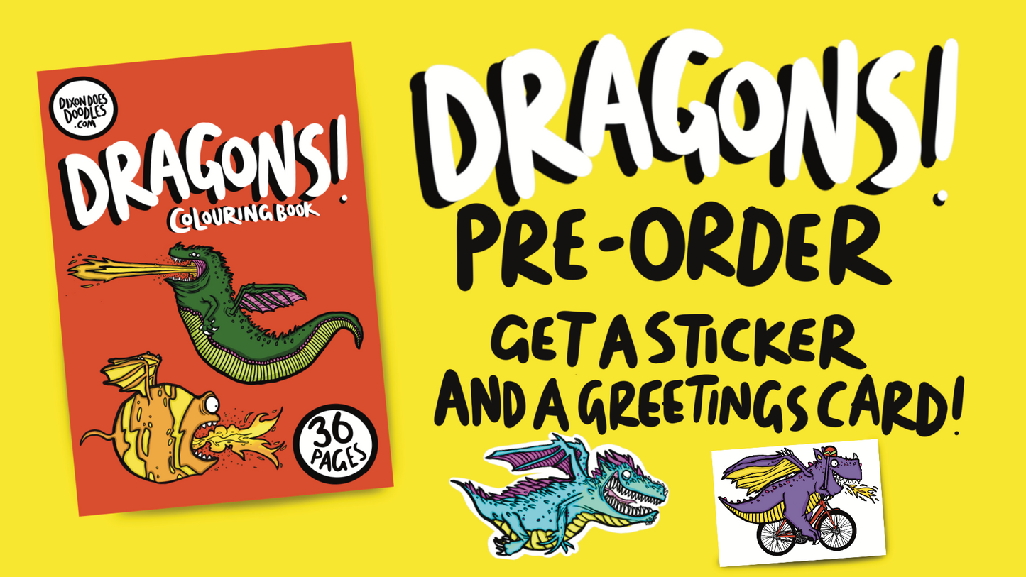 Dragons! Colouring Book - PRE ORDER! Free Sticker and Card!