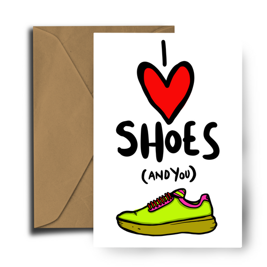 I love Shoes and You - Greeting Card - Valentines