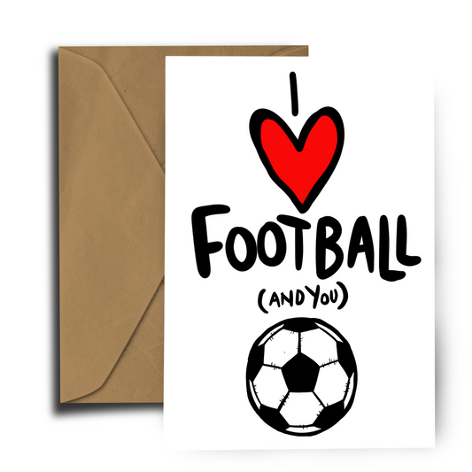 I love Football and You - Greeting Card - Valentines