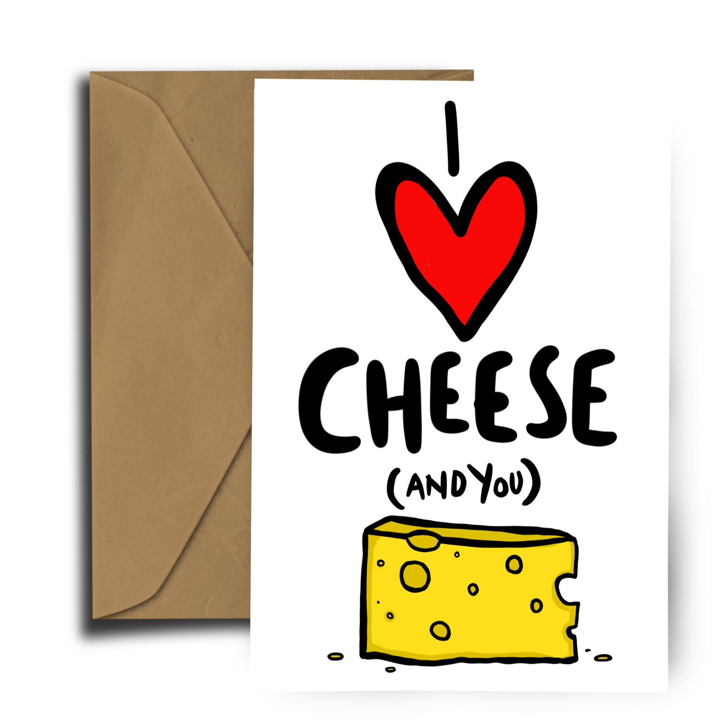 I love Cheese and You - Greeting Card - Valentines