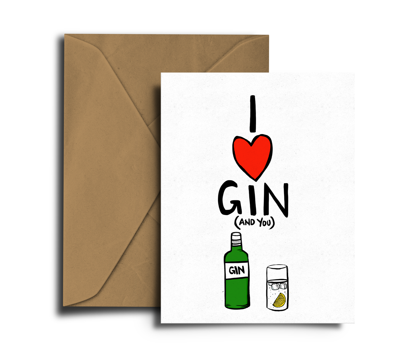 I love Gin and you